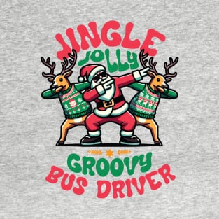 Bus Driver - Holly Jingle Jolly Groovy Santa and Reindeers in Ugly Sweater Dabbing Dancing. Personalized Christmas T-Shirt